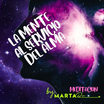 La mente al servicio del alma