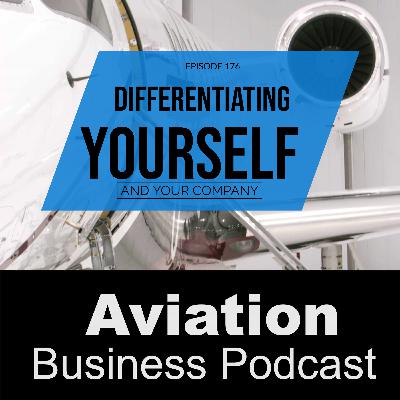 Episode 176: Differentiating Yourself and Your Company