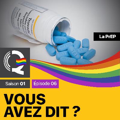 La PrEP – Vous avez dit #VAD – Saison 01 – Épisode 06