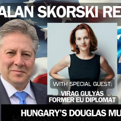 Alan Skorski interviewed former EU Diplomat from Hungary, Virag Gulyas. - Alan Skorski Reports