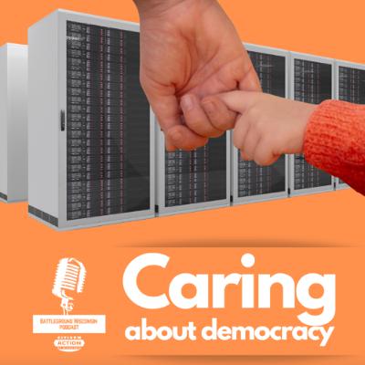 Caring about democracy Caring about democracy
