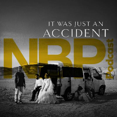 "It Was Just An Accident" "It Was Just An Accident"