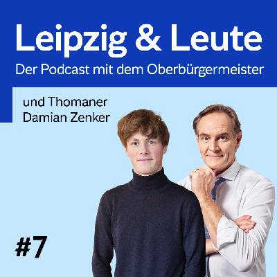 #7 Weihnachten bei den Thomanern: Burkhard Jung trifft Chorsänger Damian Zenker