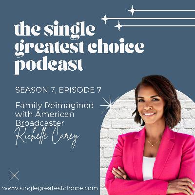 S7E7 Adopting a Child as a Single Black Woman Based Overseas With SMBC Richelle Carey