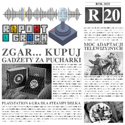 25R20 - Zgar... kupuj gadżety za pucharki | Moc adaptacji telewizyjnych