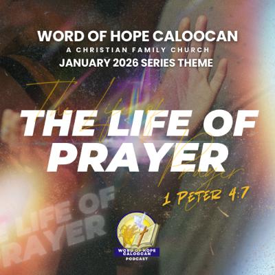 A Life of Prayer: Living as Watchmen with Alertness, Seriousness, and Discipline - Ptr. Amelech Alcobendas A Life of Prayer: Living as Watchmen with Alertness, Seriousness, and Discipline - Ptr. Amelech Alcobendas
