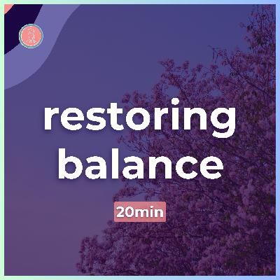 4. restoring balance at university | 20 minute meditation for students | mindfulness for university 4. restoring balance at university | 20 minute meditation for students | mindfulness for university