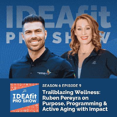 Trailblazing Wellness: Ruben Pereyra on Purpose, Programming & Active Aging with Impact