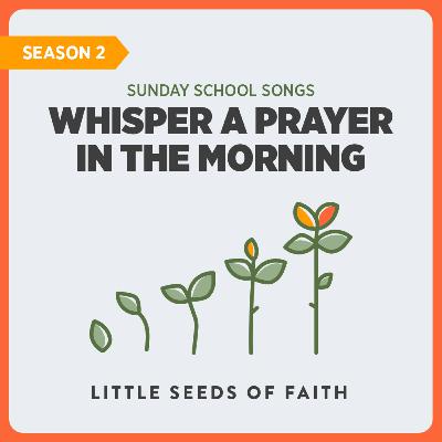 Whisper a Prayer in the Morning