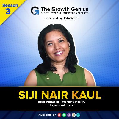 Marketing in Pharma/Healthcare: Strategies for Success with Siji Nair Kaul | The Growth Genius Marketing in Pharma/Healthcare: Strategies for Success with Siji Nair Kaul | The Growth Genius