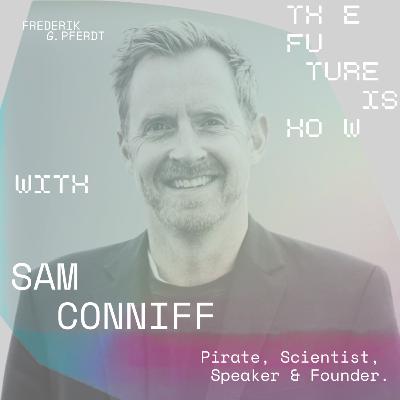 Be More Pirate, Build the Future | Sam Conniff