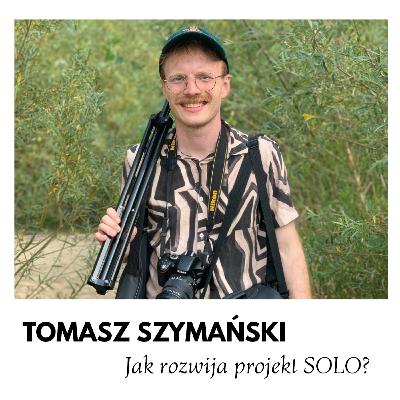 Jak działa SOLO? – Tomasz Szymański