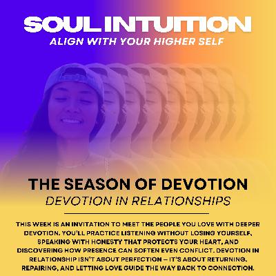 #72.5 Devotion to How You Show Up- Redefining Your Roles in Life