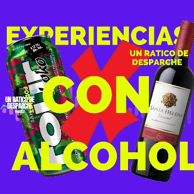Malas Experiencias Con Licor - CAP#1 UN RATICO DE DESPARCHE PODCAST