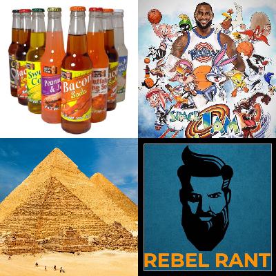 Episode 33: Lester's Fixins, Space Jam 2, and The Pyramids