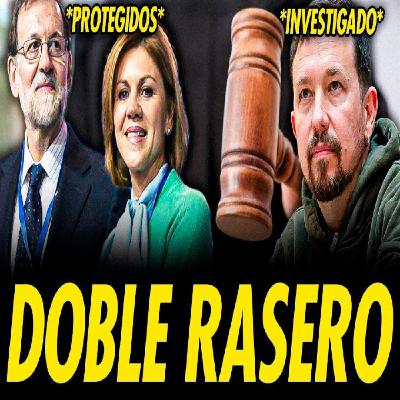 DOBLE RASERO JUDICIAL: PRUEBAS PROTEGEN A M. RAJOY Y COSPEDAL, MONTAJES PARA PERSEGUIR A SUS RIVALES DOBLE RASERO JUDICIAL: PRUEBAS PROTEGEN A M. RAJOY Y COSPEDAL, MONTAJES PARA PERSEGUIR A SUS RIVALES