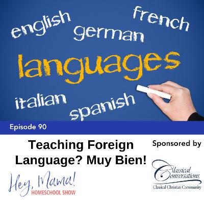 Episode 90: Teaching Foreign Language? Muy Bien!