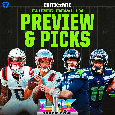 Super Bowl LX Preview & Picks: Seattle Seahawks vs. New England Patriots Super Bowl LX Preview & Picks: Seattle Seahawks vs. New England Patriots