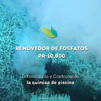 54. Removedor de fosfatos PR-10,000