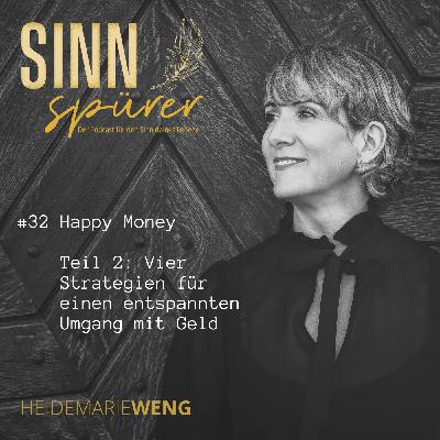 #32 Happy Money I Teil 2