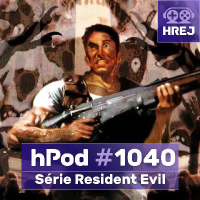 hPod #1040 – Resident Evil série hPod #1040 – Resident Evil série