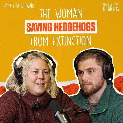 Funnell Your Thoughts #4 Lisa Stewart’s Rescue Mission - Thorns, Triumphs & Hedgehogs