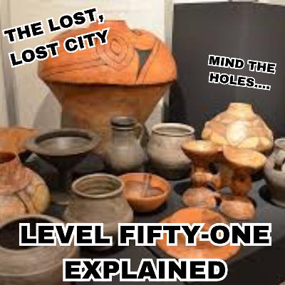 Level Fifty One Explained
