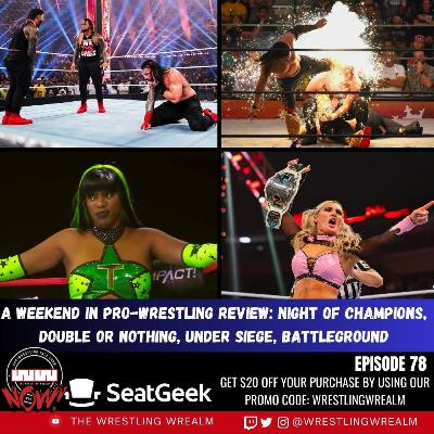 A Weekend in Pro-Wrestling Review: Night of Champions, Double or Nothing, Under Siege, Battleground