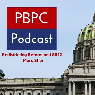 Episode 73 - Redistricting Reform in PA and SB22