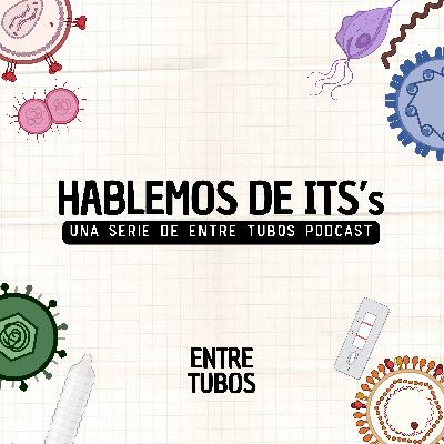 Hablemos de ITS’s | Episodio 2: Sífilis, la ITS silenciosa