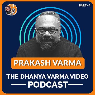 P4 | Ad Film maker and Actor Prakash Varma talks about his Ads, working with celebrities like Shahrukh Khan, what he understood about Tharun Moorthy`s process of filmaking.