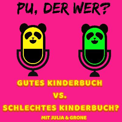 Episode 2: Gutes Kinderbuch vs. schlechtes Kinderbuch Episode 2: Gutes Kinderbuch vs. schlechtes Kinderbuch