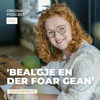 #52 ‘Bealgje en der foar gean’ #52 ‘Bealgje en der foar gean’