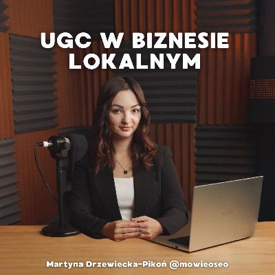📈 UGC w biznesie lokalnym📈 | Kampanie User Generated Content - jak przeprowadzić i mierzyć jej efekty?