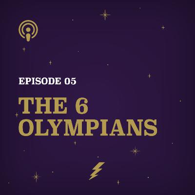 The 6 Olympians