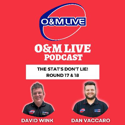 The Stats Don't Lie - Round 17 & 18 The Stats Don't Lie - Round 17 & 18