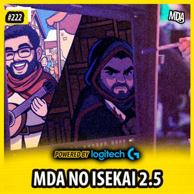 MDA #222 - MDA NO ISEKAI 2.5