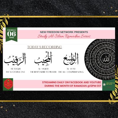 Day 15 Ar-Raqib_The Watchful One, Al-Mujib_The Responder to Prayer, & Al-Wasi_The All-Comprehending Day 15 Ar-Raqib_The Watchful One, Al-Mujib_The Responder to Prayer, & Al-Wasi_The All-Comprehending