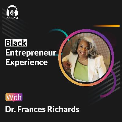 BEE 503 Media & Communication Founder, CEO, & Podcast Host, Dr. Frances Richards