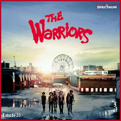 #Episode 20 The Warriors : Les guerriers de la nuit #Episode 20 The Warriors : Les guerriers de la nuit