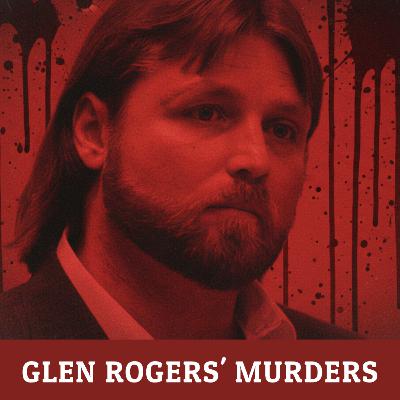 The Casanova Killer: Glen Rogers’ Deadly Charm