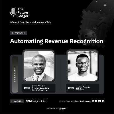(Episode 1) - Automating revenue recognition - Qudus Balogun