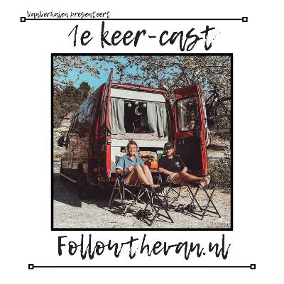 VanVerhalen ‘1e keer-cast’ #10 followthevan.nl