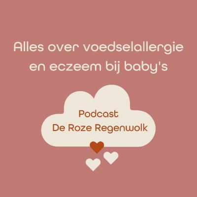 #4 Deel 1 - Alles over voedselallergie en eczeem #4 Deel 1 - Alles over voedselallergie en eczeem