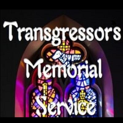 10/17/25 Transgressors Memorial Service