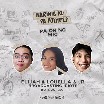 ELIJAH, LOUELLA, & JR: Broadcasting Idiots
