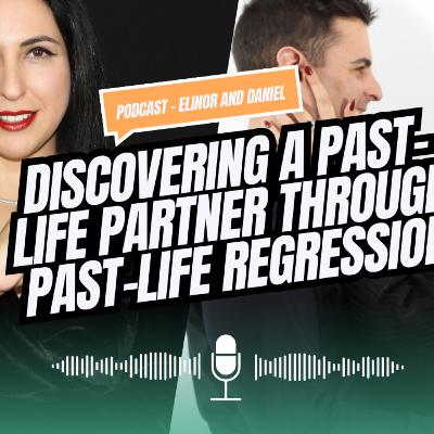Discovering a Past Life Partner through Past Life Regression