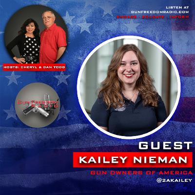 Turning Advocacy into a Lifestyle with Kailey Nieman - GunFreedomRadio EP490