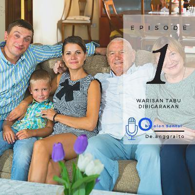 Warisan Tabu dibicarakan benarkah ?