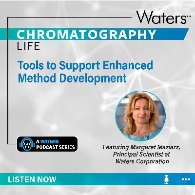 Tools to Support Enhanced Method Development